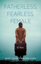 Fatherless, Fearless, Female