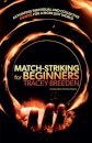 Match-Striking for Beginners