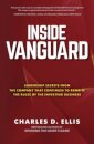 Inside Vanguard: Leadership Secrets From the Company That Continues to Rewrite the Rules of the Investing Business