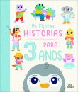 As Minhas Histórias para 3 Anos