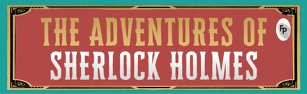 The Adventures of Sherlock Holmes