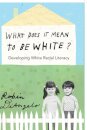 What Does It Mean to Be White?