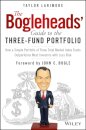 The Bogleheads' Guide to the Three-Fund Portfolio