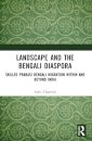 Landscape and the Bengali Diaspora