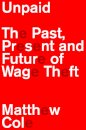 Unpaid: The Past The Present And The Future Of Wag