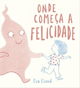 Onde Começa a Felicidade
