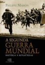 A Segunda Guerra Mundial: História E Estratégias