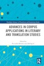 Advances in Corpus Applications in Literary and Translation Studies