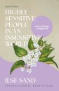 Highly Sensitive People in an Insensitive World, 2nd edition