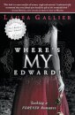 Where's My Edward?