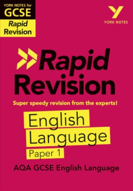 York Notes RAPID AQA GCSE (Revision Guide) AQA English Language Paper 1