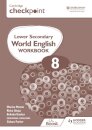 Cambridge Checkpoint Lower Secondary World English Workbook 8
