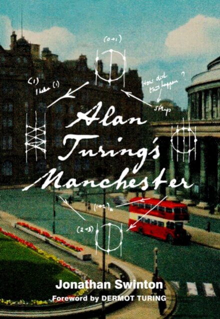 Alan Turing's Manchester