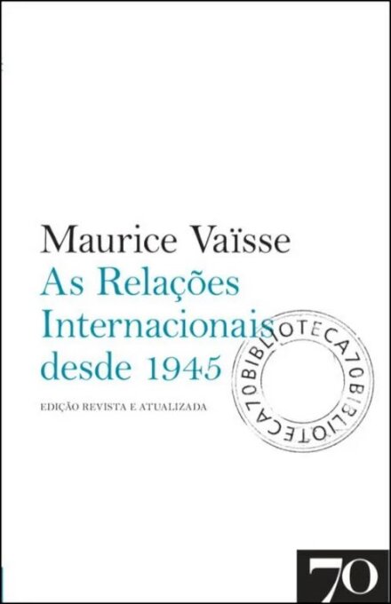 As Relações Internacionais Desde 1945