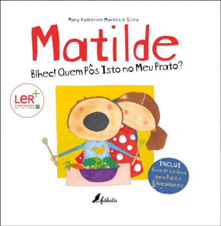 Matilde: Blhec! Quem Pôs Isto no Meu Prato?