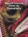 Beyond Extreme Close-Up Photography