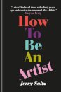 How to Be an Artist