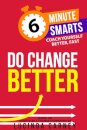 Do Change Better