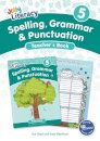 Spelling, Grammar & Punctuation Teacher’s Book 5