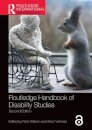 Routledge Handbook of Disability Studies