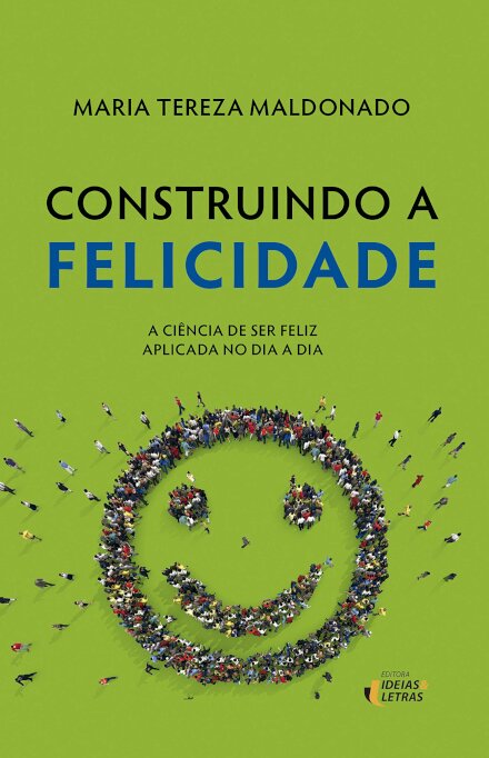 Construindo A Felicidade
