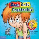 Zach Gets Frustrated