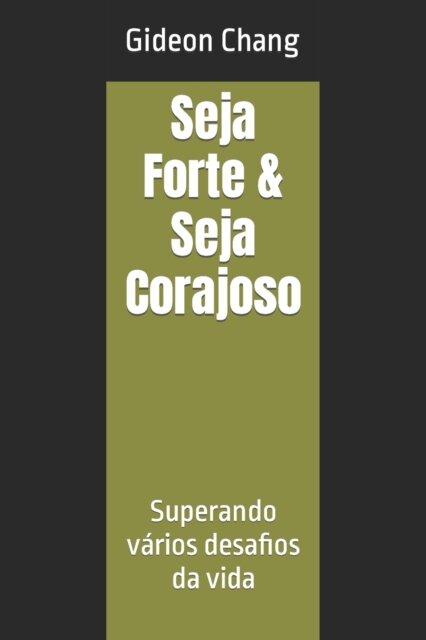 Seja Forte & Seja Corajoso