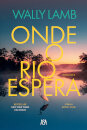 Onde o Rio Espera
