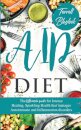 AIP Diet The Ultimate Guide for Intense Healing and Sparkling Health That Manages Autoimmune and Inflammation Disorders