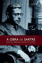 A Obra De Sartre: Busca Da Liberdade E Desafio Da História