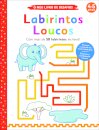 O Meu Livro de Desafios: Labirintos Loucos