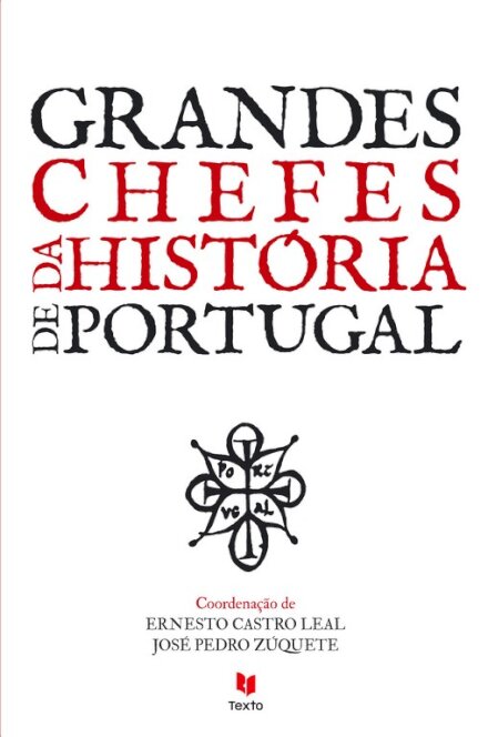 Grandes Chefes na História de Portugal