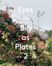 Eyes as Big as Plates 2