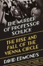 The Murder of Professor Schlick