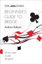 The Times Beginner’s Guide to Bridge