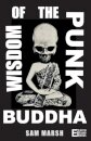 Wisdom of the Punk Buddha