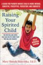 Raising Your Spirited Child, Third Edition