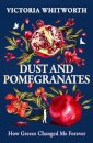 Dust and Pomegranates