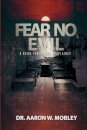 Fear No Evil: A Guide for Prison Chaplaincy