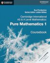 Cambridge International AS & A-Level Mathematics Pure Mathematics 1 Coursebook