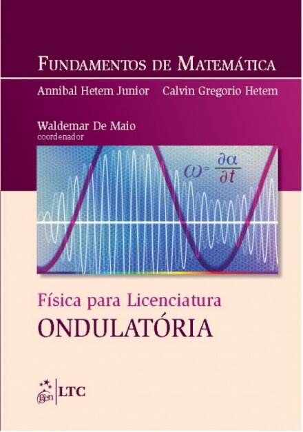 Fundamentos De Matemática Física Para Licenciatura - Ondulatória