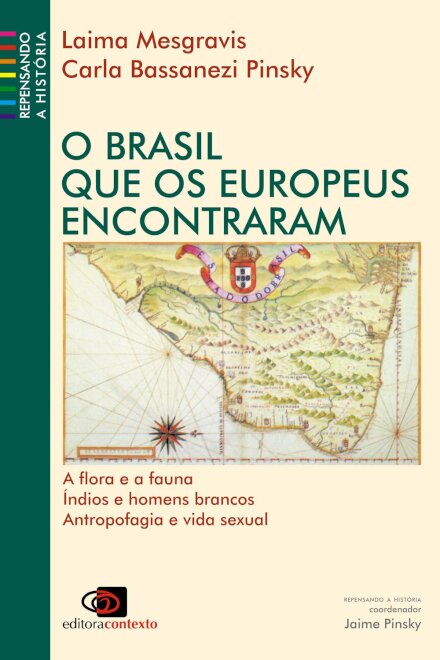 O Brasil Que Os Europeus Encontraram