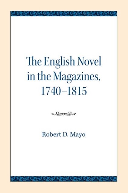 The English Novel in the Magazines, 1740-1815