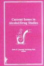 Current Issues in Alcohol/Drug Studies