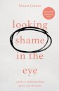 Looking Shame in the Eye