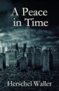 A Peace in Time