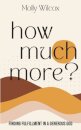 How Much More?