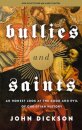 Bullies and Saints