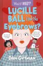 Lucille Ball Had No Eyebrows?