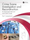 Crime Scene Investigation and Reconstruction
